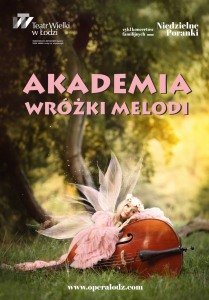 Bilety na wydarzenie - Cykl koncertów familijnych-Akademia Wróżki Melodii-style muzyczne, Łódź