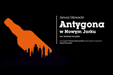 Bilety na wydarzenie - Antygona w Nowym Jorku, Łódź