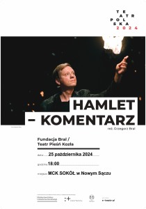 Bilety na wydarzenie - HAMLET - KOMENTARZ, Nowy Sącz