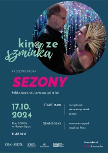 Bilety na wydarzenie - SEZONY - KINO ZE SZMINKĄ, Nowy Sącz