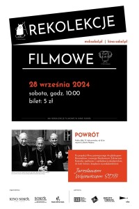 Bilety na wydarzenie - POWRÓT -  Rekolekcje Filmowe , Nowy Sącz