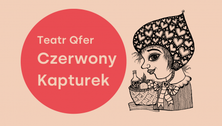 Bilety na wydarzenie - Teatr Qfer "Czerwony Kapturek" | Teatr w Blokowisku, Gdańsk