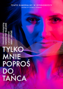 Bilety na wydarzenie - TYLKO MNIE POPROŚ DO TAŃCA, Bydgoszcz