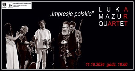 Bilety na wydarzenie - Luka Mazur Quartet „Impresje polskie”, Kielce