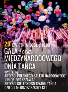 Bilety na wydarzenie - GALA z okazji MIĘDZYNARODOWEGO DNIA TAŃCA/ 22. Festiwal Tańca Kielce 2024r., Kielce