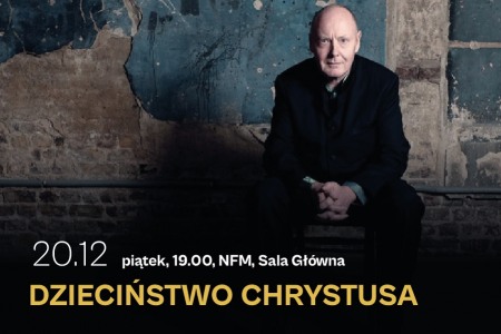 Bilety na wydarzenie - Dzieciństwo Chrystusa, Wrocław