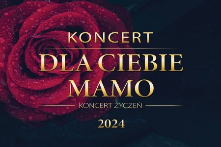 Bilety na wydarzenie - Dla Ciebie Mamo - koncert życzeń, Poznań
