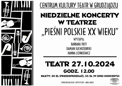 Bilety na wydarzenie - Koncert pt. „PIEŚNI POLSKIE XX WIEKU”, Grudziądz