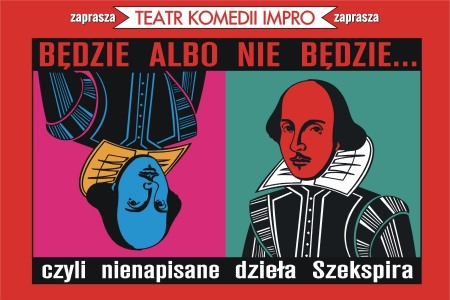 Bilety na wydarzenie - Będzie albo nie będzie, czyli nienapisane dzieła Szekspira, Łódź
