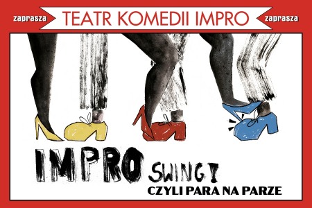 Bilety na wydarzenie - IMPRO Swing!, czyli para na parze, Łódź