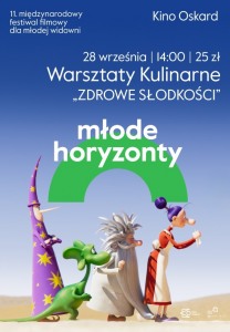 Bilety na wydarzenie - 11. MFF Młode Horyzonty: Warsztaty kulinarne "Zdrowe słodkości", Konin