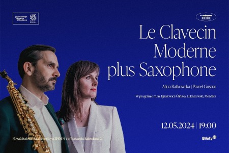 Bilety na wydarzenie - Le Clavecin Moderne plus Saxophone, Warszawa