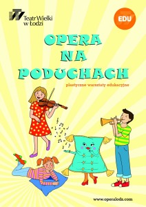 Bilety na wydarzenie - Opera na poduchach-warsztaty plastyczne dla indywidualnych widzów, Łódź