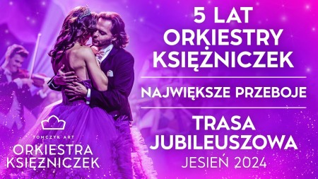 Bilety na wydarzenie - Orkiestra Księżniczek - Największe Przeboje(5-lecie), Gdańsk