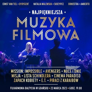 Bilety na wydarzenie - Najpiękniejsza Muzyka Filmowa, Gdańsk