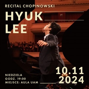 Bilety na wydarzenie - Recital Chopinowski – Hyuk Lee, Poznań