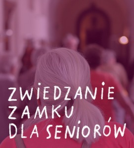 Bilety na wydarzenie - ZWIEDZANIE ZAMKU DLA SENIORÓW(-EK), Poznań