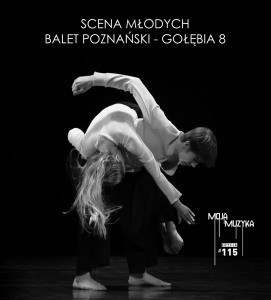 Bilety na wydarzenie - MOJA MUZYKA #115 | Scena Młodych – Balet Poznański – Gołębia 8, Poznań