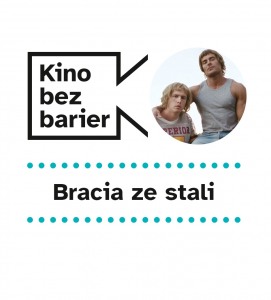 Bilety na wydarzenie - Kino bez barier: Bracia ze stali , Poznań