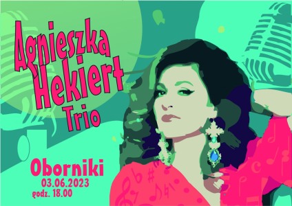 Bilety na wydarzenie - Agnieszka Hekiert Trio, Oborniki Wlkp.