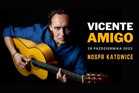 Bilety na wydarzenie - Vicente Amigo, Katowice