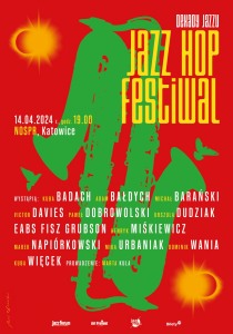 Bilety na wydarzenie - JAZZ HOP FESTIWAL / Dekady Jazzu, Katowice