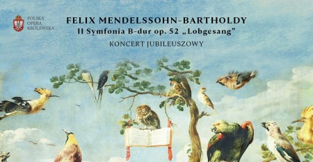 Bilety na wydarzenie - II Symfonia B-dur op. 52 „Lobgesang” / Felix Mendelssohn-Bartholdy – Koncert jubileuszowy, Warszawa