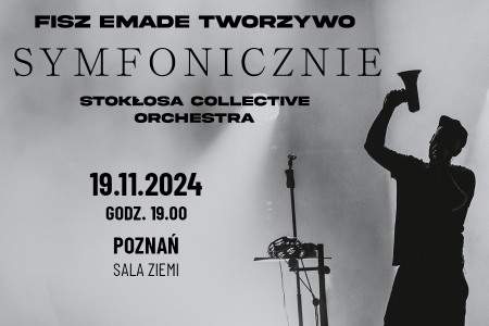 Bilety na wydarzenie - Fisz Emade Tworzywo Symfonicznie Poznań, Poznań