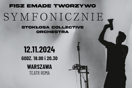 Bilety na wydarzenie - Fisz Emade Tworzywo Symfonicznie Warszawa, Warszawa