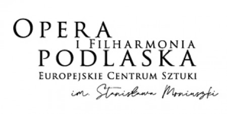 Bilety na wydarzenie - [A] Zakończenie Sezonu Artystycznego 2023/2024 | S. Moniuszko - Halka – wykonanie koncertowe, Białystok