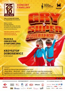 Bilety na wydarzenie - KONCERT FAMILIJNY GRY I SUPERBOHATEROWIE, Płock