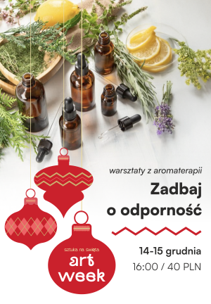 Art Week: Zadbaj o odporność – warsztaty z aromaterapii