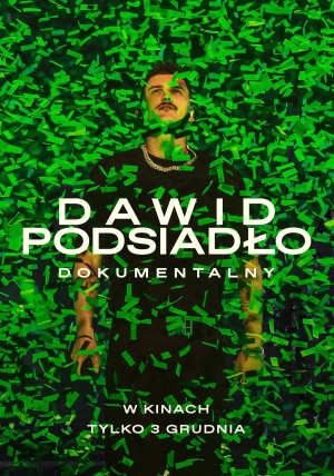 DAWID  PODSIADŁO - DOKUMENTALNY  2D