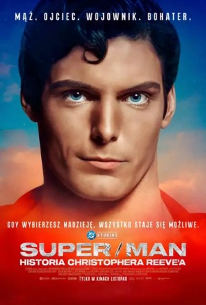 SUPER/MAN: HISTORIA CHRISTOPHERA REEVE'A