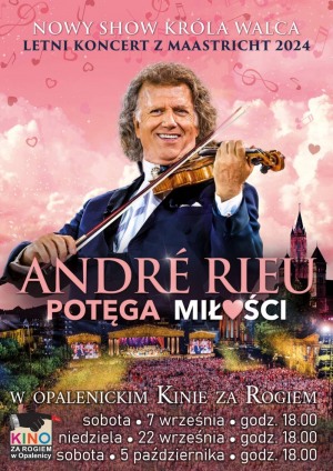 André Rieu. Potęga miłości.