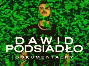 Dawid Podsiadło - Dokumentalny