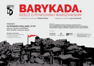 „BARYKADA. RZECZ O POWSTANIU WARSZAWSKIM” - Teatr Towarzystwa Dramatycznego