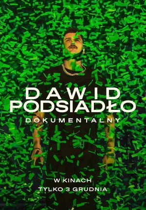 DAWID PODSIADŁO - DOKUMENTALNY - 2D - Premiera