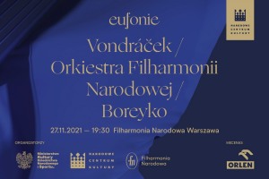 Eufonie 2021 - Vondráček / Orkiestra Filharmonii Narodowej / Boreyko