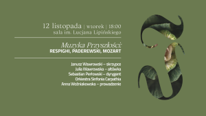 MUZYKA PRZYSZŁOŚCI: RESPIGHI, PADEREWSKI, MOZART | XXX Sądecki Festiwal Muzyczny IUBILAEI CANTUS