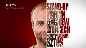 Walentynkowy Stand-up Marcin Zbigniew Wojciech |NOWY PROGRAM SZTOS|