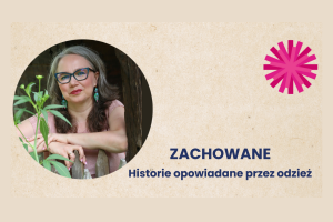 Zachowane Historie opowiadane przez odzież