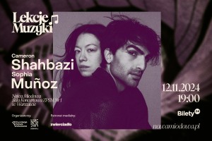 [SOLD OUT] LEKCJE MUZYKI / Cameron Shahbazi / Sophia Muñoz