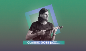 CLASSIC GOES JAZZ…