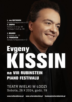 VIII RUBINSTEIN PIANO FESTIVAL EVGENY KISSIN - PIANO RECITAL