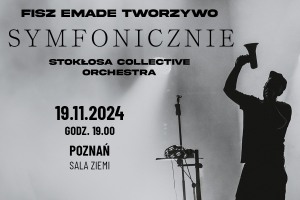 Fisz Emade Tworzywo Symfonicznie Poznań