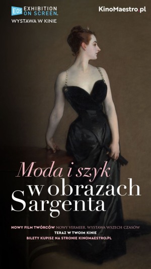 Wystawa w kinie - Moda i szyk w obrazach Johna Singera Sargenta