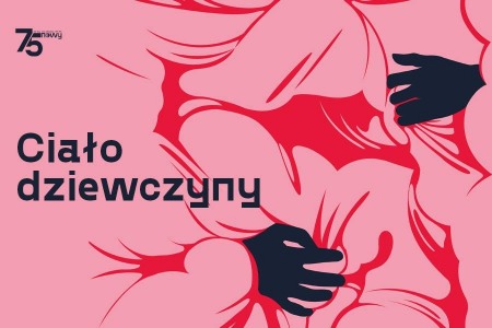 Bilety na wydarzenie - Ciało dziewczyny, Łódź