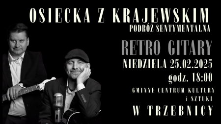 Bilety na wydarzenie - Retro Gitary - Osiecka z Krajewskim, czyli podróż sentymentalna, Trzebnica