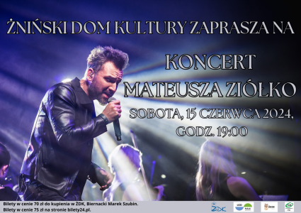 Bilety na wydarzenie - Koncert Mateusza Ziółko 15 czerwca 2024 / 19:00, Żnin
